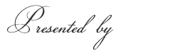 Presented by