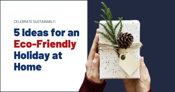 5 Ideas For an Eco-friendly Holiday
